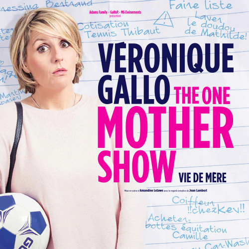 veronique gallo the one mother show carre