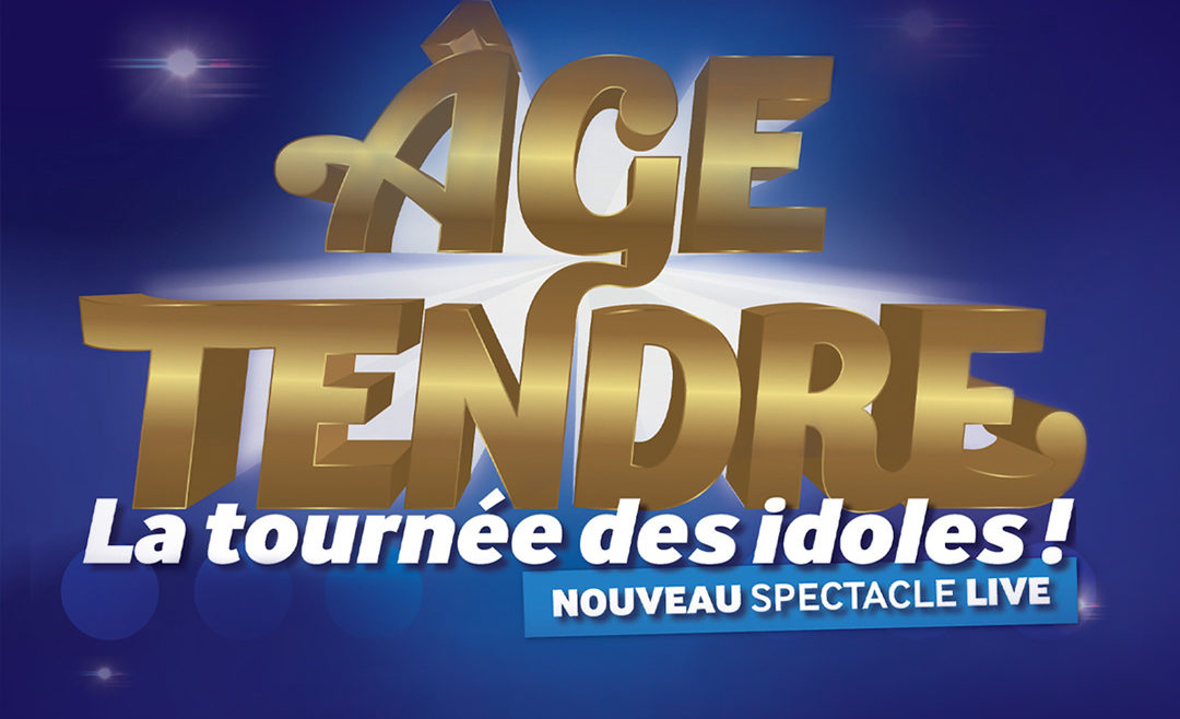 Age Tendre nouveau spectacle live carre