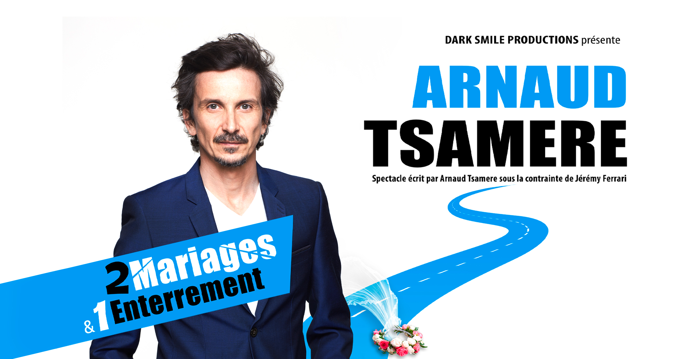 Spectacle 2 MARIAGES & 1 ENTERREMENT par ARNAUD TSAMERE